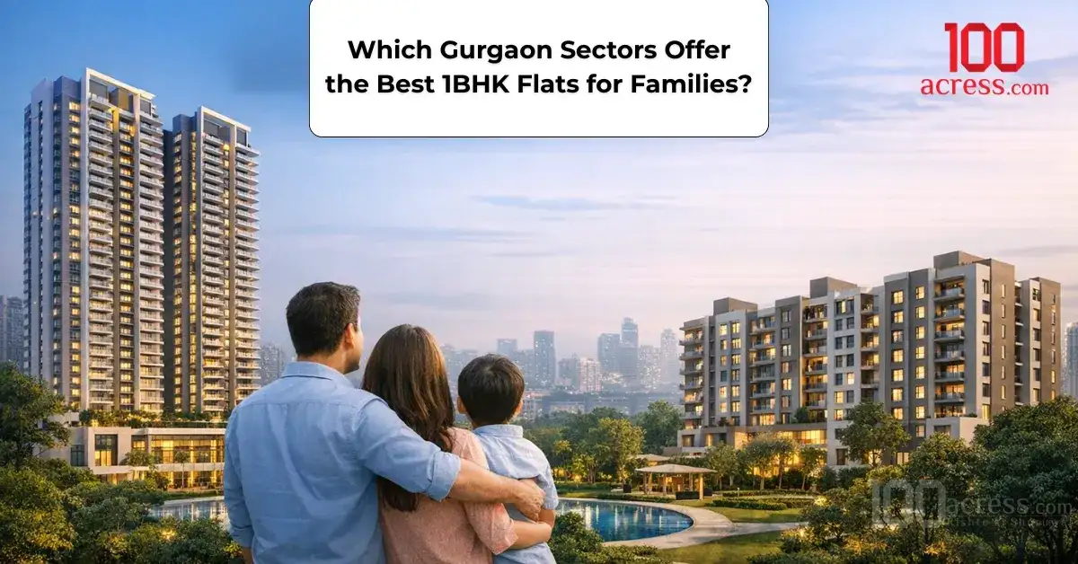 Which Gurgaon Sectors Offer the Best 1BHK Flats for Families?